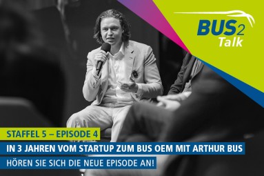 Staffel 5 – Episode 4, „In drei Jahren vom Startup zum Bus OEM mit ARTHUS BUS