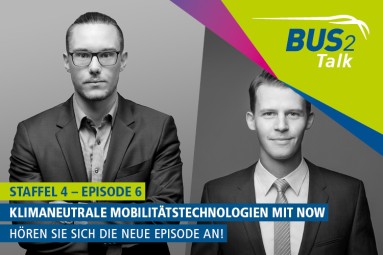 Oliver Hoch und Steffen Schulze „BUS2Talk“„Staffel 4 – Episode 6, „Klimaneutrale Mobilitätstechnologien mit NOW