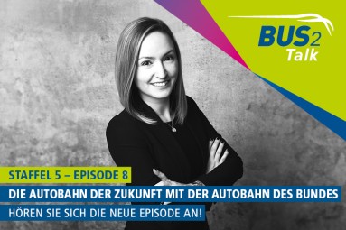 Staffel 5 – Episode 8, „Die Autobahn der Zukunft mit der Autobahn GmbH“. Hören Sie sich die neue Episode an!
